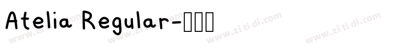 Atelia Regular字体转换 Atelia Regular字体转换
